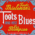 Toots Blues, Toots Thielemans , Les Thompson
