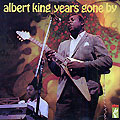 years gone by, Albert King