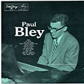 Paul Bley, Paul Bley