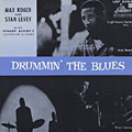 Drummin' the blues, Stan Levey , Max Roach