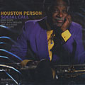 Social Call, Houston Person