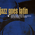 Jazz Goes Latin,  ¬ Various Artists