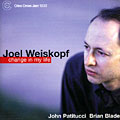 change in my life, Joel Weiskopf