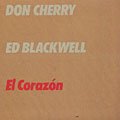 El corazon, Eddie Blackwell , Don Cherry