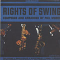 Rights of swing, Phil Woods