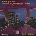 Tribute to Thelonious Monk, Errol Parker