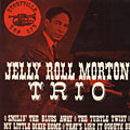 Jelly Roll Morton Trio, Jelly Roll Morton