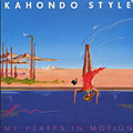 My heart's in motion,  Kahondo Style