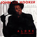 Alone the First concert, John Lee Hooker