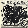 Brains on fire vol.2, Heiner Stadler