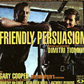 Friendly persuasion, Dimitri Tiomkin