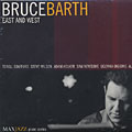 East and west, Bruce Barth
