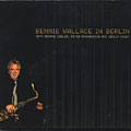 Bennie Wallace in Berlin, Bennie Wallace