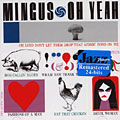 Oh yeah, Charles Mingus