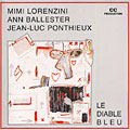 Le Diable Bleu, Ann Ballester , Mimi Lorenzi , Jean Luc Ponthieux