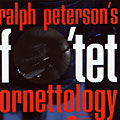 ornettology, Ralph Peterson
