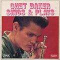 Chet Baker sings & plays, Chet Baker