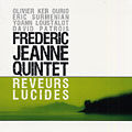 Reveurs Lucides, Frdric Jeanne