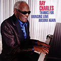 Thanks for bringing love again, Ray Charles