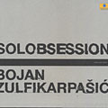 Solobsession, Bojan Zulfikarpasic