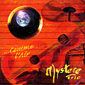 ...comme l'air,  Mystere Trio