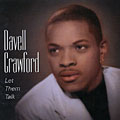 Let them talk, Davell Crawford