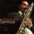 Semos, Orlando Sanchez