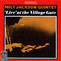 Live at the village gate, Milt Jackson