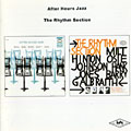 the Rhythm section / After hours Jazz, Barry Galbraith , Milt Hinton , Osie Johnson , Hank Jones