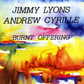 Burnt offering, Andrew Cyrille , Jimmy Lyons