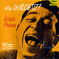 the wildest !, Louis Prima