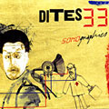sonographies,  Dites 33
