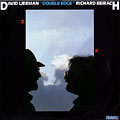Double edge, Richie Beirach , Dave Liebman