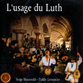 L'usage du Luth, Serge Bouzouki , Paddy Lemercier