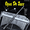 Opus de Jazz, Milt Jackson , Frank Wess