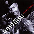 Born with the blue, Bernard Allison