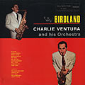 Birdland, Charlie Ventura