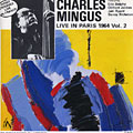 Live in paris 1964 Vol. 2, Charles Mingus