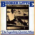 The Legendary Quartet Album, Booker Little