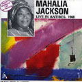 Live in Antibes, 1968, Mahalia Jackson