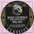Benny Goodman and his orchestra 1946 - 1947, Benny Goodman