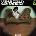 Sweet soul music, Arthur Conley , Jackie Hairston