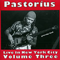 Live in New York city volume Three, Jaco Pastorius