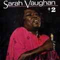 + 2, Sarah Vaughan
