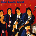 Reflets, Michel Trudelle