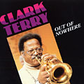 Out Of Nowhere, Clark Terry
