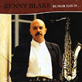 Rumor has it..., Kenny Blake