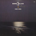 The Bennie Wallace Trio & Chick Corea, Bennie Wallace