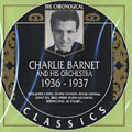 Charlie Barnet 1936 - 1937, Charlie Barnet