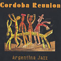 Argentina Jazz,  Cordoba Reunion